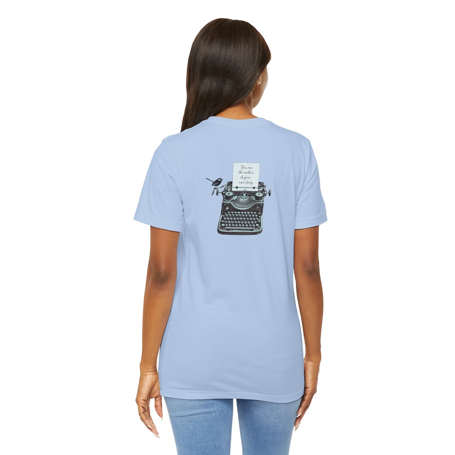 You are the author of your story Tee
