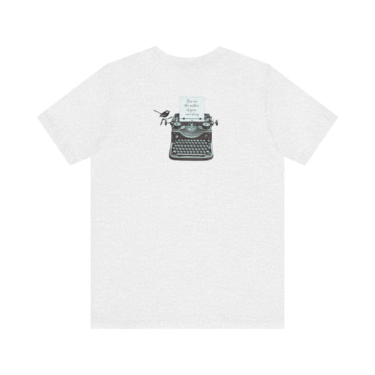 You are the author of your story Tee