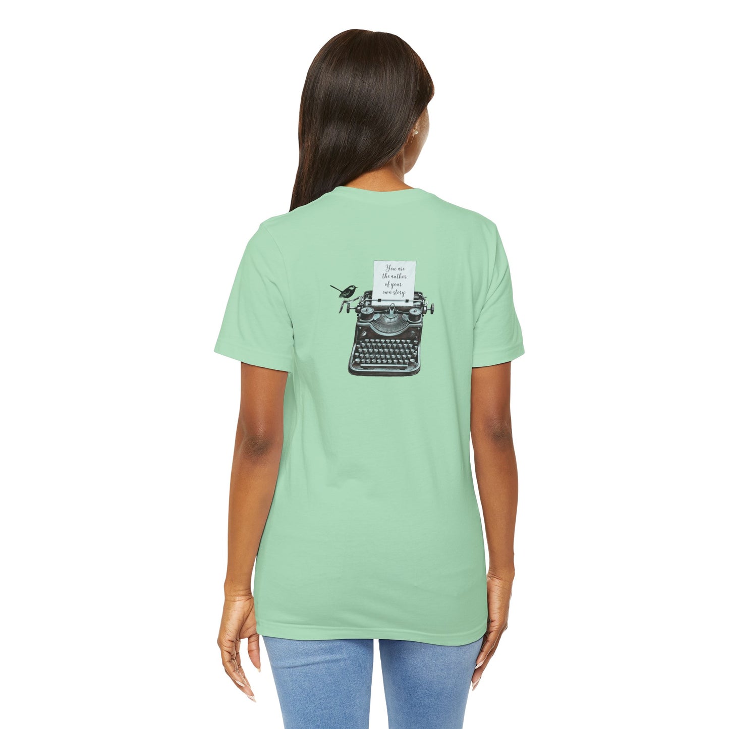 You are the author of your story Tee