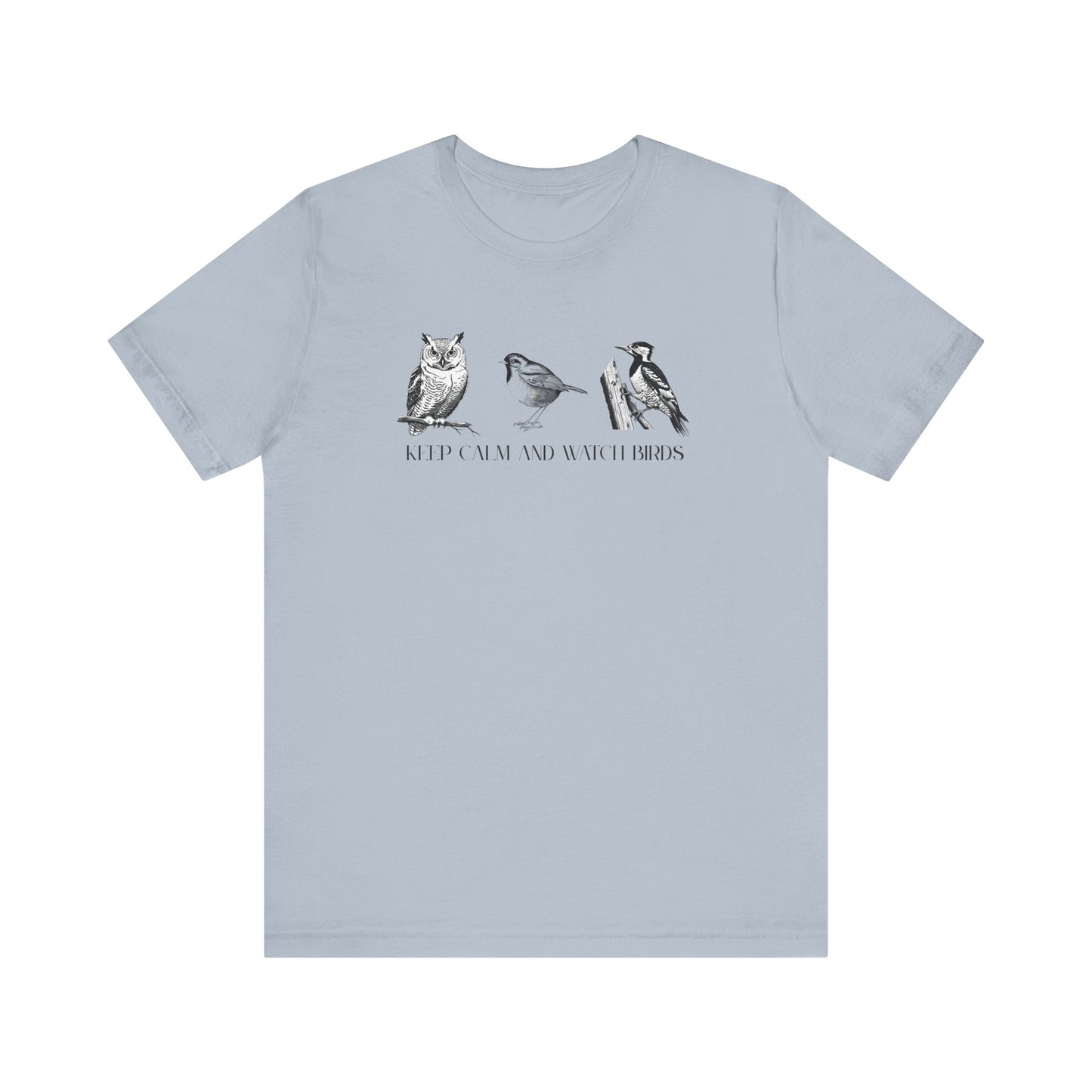 Keep Calm and Watch Birds Tee