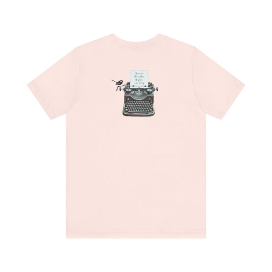 You are the author of your story Tee
