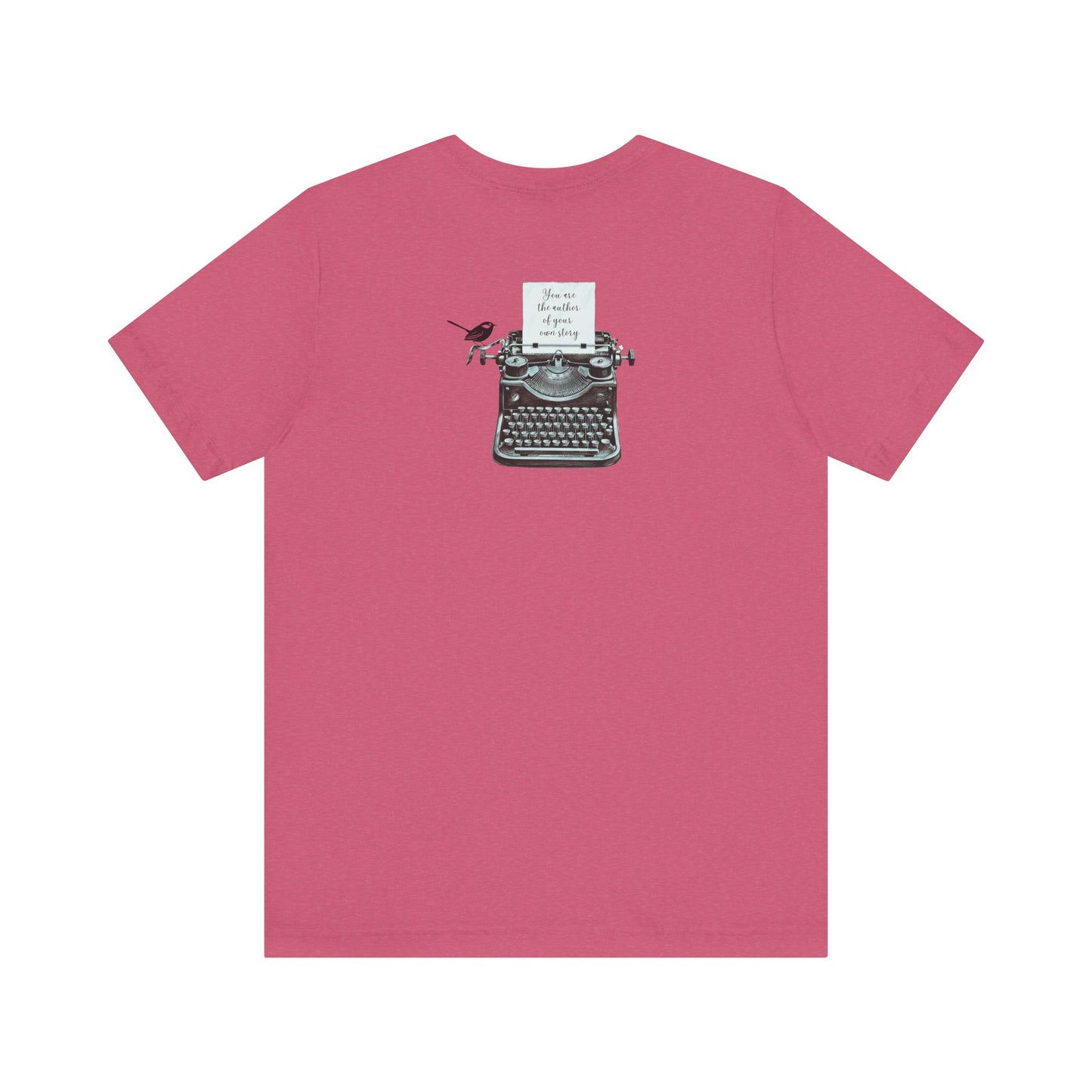 You are the author of your story Tee